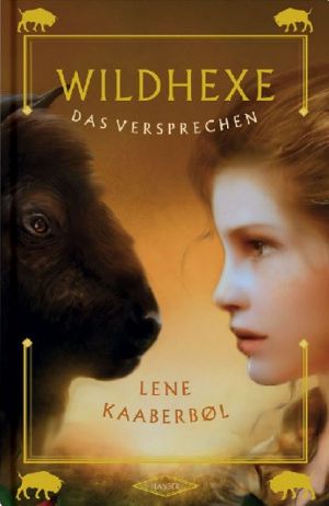 [Wildhexe 06] • Das Versprechen